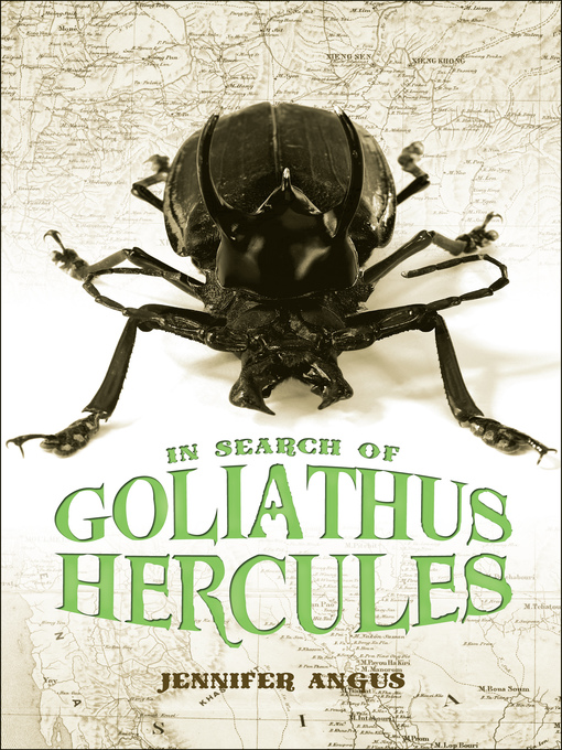 Title details for In Search of Goliathus Hercules by Jennifer Angus - Available